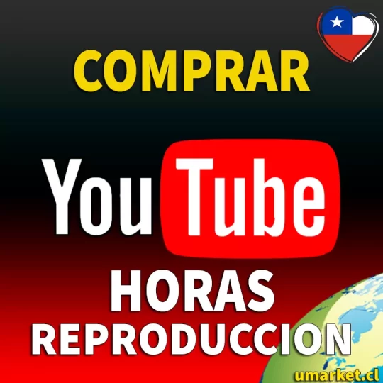 comprar horas de reproduccion para canal de youtube monetizacion chile baratas 2024